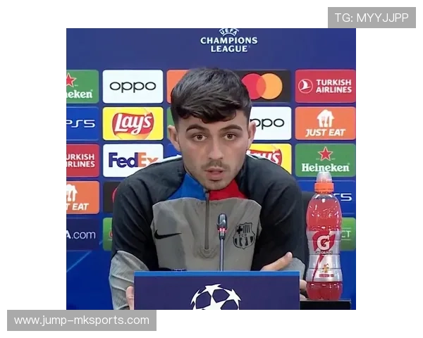 佩德里重回首发阵容，球队战斗力再提升